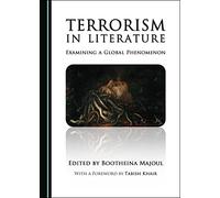 Terrorism in Literature: Examining a Global Phenomenon