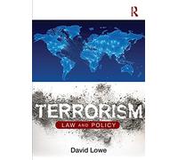 Terrorism: Law and Policy