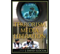 Terrorism, Media, Liberation (Rutgers Depth of Field Series)
