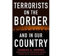 Terrorists on the Border and in Our Country