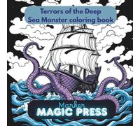 Terrors of the Deep Sea Monster Coloring Book: Featuring Kraken, Giant Squid, Sea Monsters, Pirates and more to color
