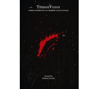 TerrorVision. Stories Inspired by Cult Horror and Sci-fi Films: Curated by Raffaele Pezzella (Dark Fiction Anthologies)