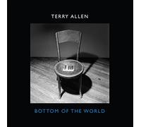 Terry Allen - Bottom of the World