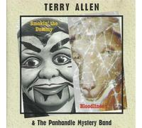 Terry Allen & The Panhandle Mystery Band - Smokin' The Dummy / Bloodlines
