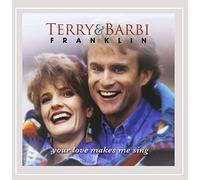 Terry & Barbi Franklin - Your Love Makes Me Sing