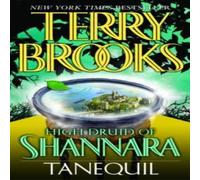 Terry Brooks High Druid of Shannara: Tanequil Paperback Book Terry Brooks Multicolor
