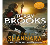 Terry Brooks Stiehl Assassin: Book Three of the Fall of Shannara Paperback Terry Brooks Multicolor
