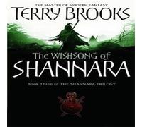 Terry Brooks The Wishsong Of Shannara : The original Shannara Trilogy Paperback Terry Brooks Multicolor