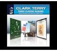 Terry, Clark - 3 Classic Albums [Audio CD] Terry, Clark