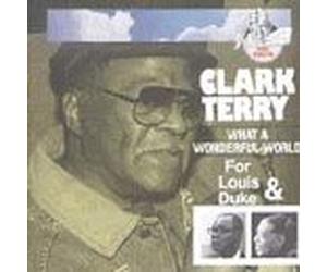 Terry, Clark - What a Wonderful World-for Lou