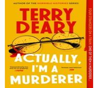 Terry Deary Actually, I'm A Murderer Paperback Book Terry Deary Multicolor
