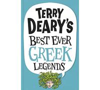 Terry Deary's Best Ever Greek Legends: 1