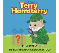 Terry Hamsterry - El misterio de los regalos desaparecidos