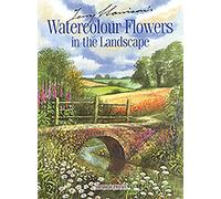 Terry Harrison's Watercolour Flowers in the Landscape