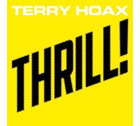 TERRY HOAX - THRILL CD NEW