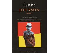 Terry Johnson Plays: "The Graduate", "The London Cuckolds", "Cleo, Camping, Emanuelle, and Dick"