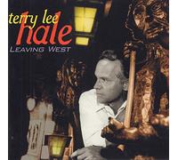 Terry Lee Hale - Leaving West