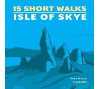 Terry Marsh 15 Short Walks on the Isle of Skye Paperback Book Terry Marsh Multicolor