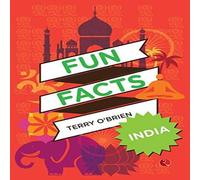 Terry O'Brien FUN FACTS: INDIA Paperback Book Terry O'Brien Multicolor