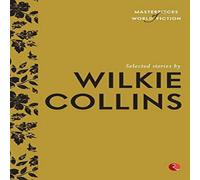 Terry OBrien SELECTED STORIES BY WILKIE COLLINS Paperback Book Terry OBrien Multicolor