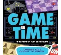 Terry O'Brien THINGS YOU OUGHT TO KNOW- GAME TIME Paperback Book Terry O'Brien Multicolor