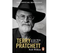 Terry Pratchett: A Life With Footnotes – The Official Biography – Penguin Books