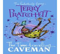 Terry Pratchett The Time-travelling Caveman Paperback Book Terry Pratchett Multicolor
