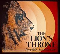 Terry Riley & Amelia Cuni - The Lion's Throne