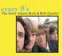 TERRY / ROCK ADAMS & ROLL QUARTET - Crazy 8s