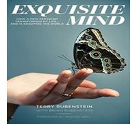 Terry Rubenstein Exquisite Mind - How Three Principles Transformed My Life, & How Terry Rubenstein Multicolor