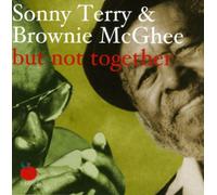 Terry, Sonny - But Not Together