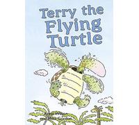 Terry the Flying Turtle (ReadZone Picture Books)