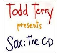 Terry, Todd - Sax