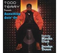 Terry Todd - Something Goin