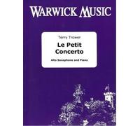 Terry Trower: Le Petit Concerto: Alto Saxophone and Accomp.: Instrumental Work