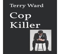 Terry Ward Cop Killer Paperback Book Terry Ward Multicolor