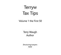 Terryw Tax Tips: Volume 1