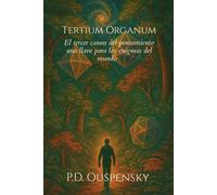 Tertium Organum : P. D. Ouspensky: El tercer canon del pensamiento