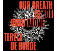 Terzij de Horde - Our Breath Is Not Ours Alone