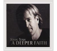 Tesh, John - A Deeper Faith
