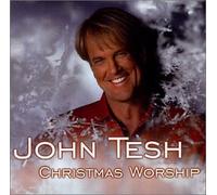 Tesh, John - Christmas Worship