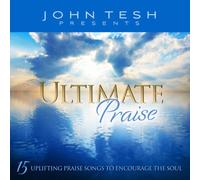 Tesh, John - Ultimate Praise
