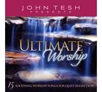 Tesh, John - Ultimate Worship