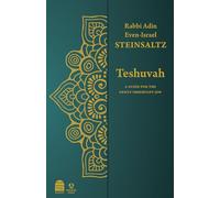 Teshuvah: A Guide for the Newly Observant Jew