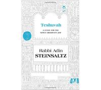 Teshuvah: A Guide for the Newly Observant Jew