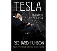 Tesla - Inventor of the Modern