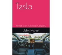 Tesla: Portrait of an American Company