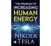Tesla - Problem of Increasing Human Energy - paperback or softback - 2 - E555z