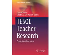 TESOL Teacher Research : Perspectives from Arabia
