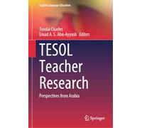 TESOL Teacher Research: Perspectives from Arabia: 35 (English Language Education, 35)